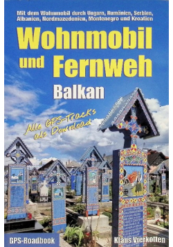 Wohnmobil und Fernweh Balkan