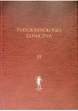 Endokrynologia Kliniczna Tom III