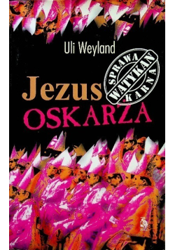 Jezus oskarża Sprawa karna Watykanu