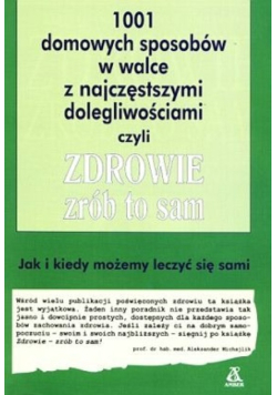 Jak żyć dłużej i czuć się lepiej zdrowie zrób to sam