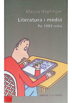 Literatura i media po 1989 roku