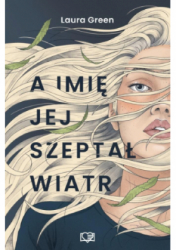 A imię jej szeptał wiatr