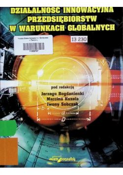 Działalność innowacyjna przedsiębiorstw w warunkach globalnych