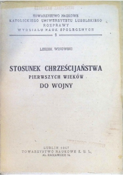 Stosunek chrześcijaństwa pierwszych wieków do wojny 1947 r.