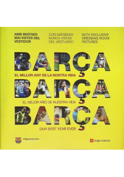 Barca el millor any de la nostra vida el mejor ano de nuestra vida our best year ever