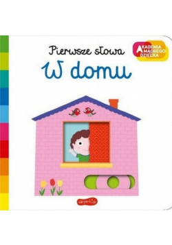 Akademia mądrego dziecka Pierwsze słowa w domu