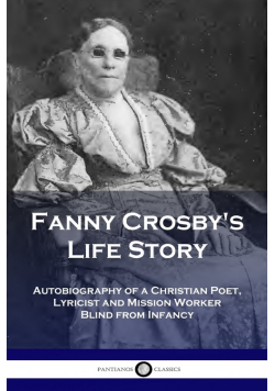 Fanny Crosby's Life Story