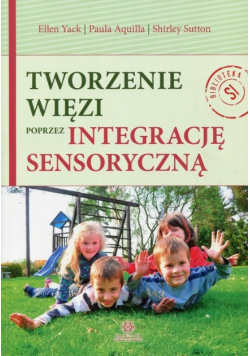 Tworzenie więzi poprzez integrację sensoryczną