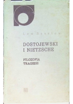 Dostojewski i Nietzsche filozofia tragedii