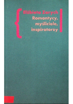 Romantycy myśliciele inspiratorzy