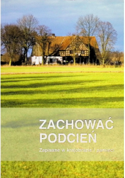 Zachować podcień Zapisane w krajobrazie i pamięci