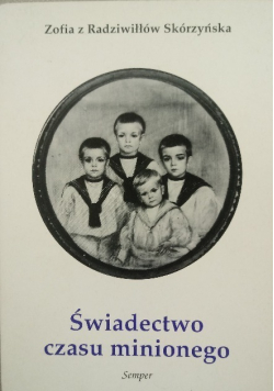 Świadectwo czasu minionego