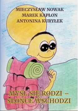 Myśl się rodzi - słońce wschodzi