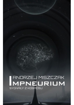 Impneurium. Sygnały z kosmosu