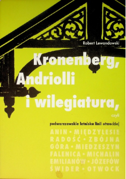 Kronenberg, Andriolli i wilegiatura