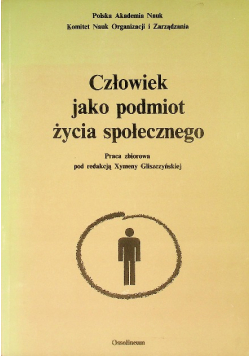 Człowiek jako podmiot życia społecznego