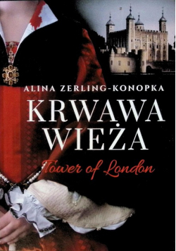 Krwawa Wieża Tower of London