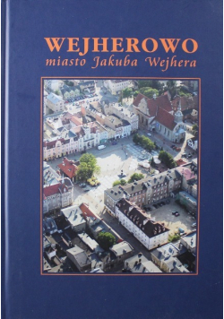 Wejherowo miasto Jakuba Wejhera