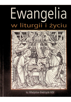Ewangelia w liturgii i życiu
