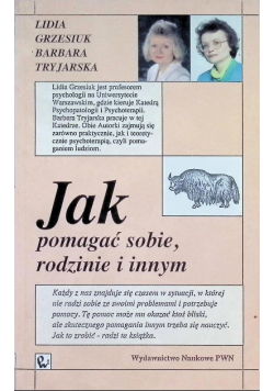 Jak pomagać sobie rodzinie i innym
