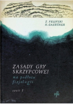 Zasady gry skrzypcowej Część 1