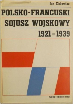 Polsko francuski sojusz wojskowy 1921 - 1939