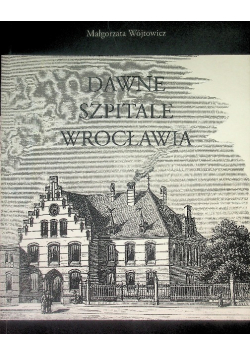Dawne szpitale Wrocławia