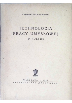 Technologia pracy umysłowej 1947 r.