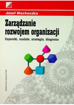 Zarządzanie rozwojem organizacji
