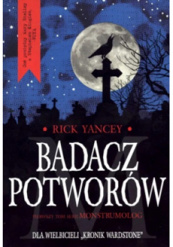 Monstrumolog Tom 1 Badacz potworów