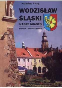 Wodzisław Śląski Nasze miasto