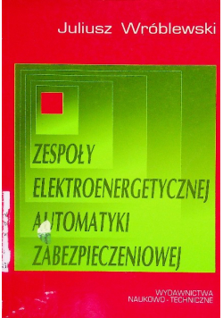 Zespoły elektroenergetyczne automatyki zabezpieczeniowej