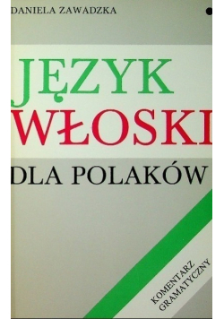 Język włoski dla Polaków Tom 1 komentarz gramatyczny