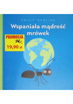 Wspaniała mądrość mrówek