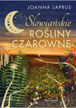 Słowiańskie rośliny czarowne