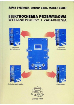 Elektrochemia przemysłowa wybrane procesy i zagadnienia