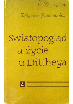 Światopogląd a życie u Diltheya