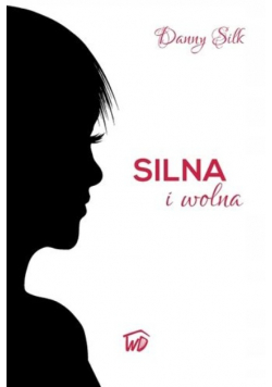 Silna i wolna