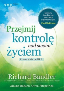 Przejmij kontrolę nad swoim życiem