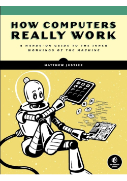 How Computers Really Work