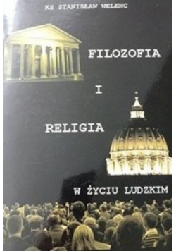 Filozofia i religia w życiu ludzkim
