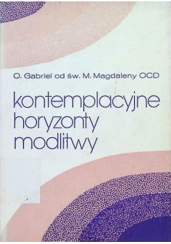 Kontemplacyjne horyzonty modlitwy
