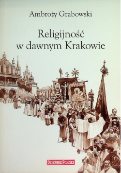 Religijność w dawnym Krakowie