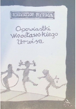 Opowiastki wrocławskiego urwisa