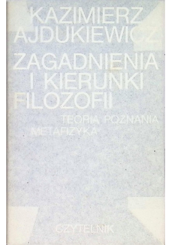Zagadnienia i kierunki filozofii