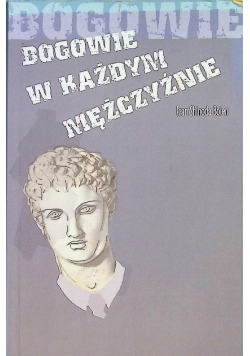Bogowie w każdym mężczyźnie