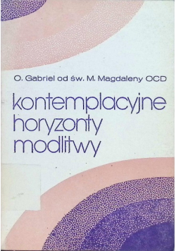Kontemplacyjne horyzonty modlitwy