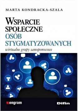 Wsparcie społeczne osób stygmatyzowanych