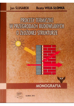 Procesy termiczne w przegrodach  budowlanych o złożonej strukturze