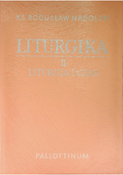 Liturgika Tom II  Liturgia i czas